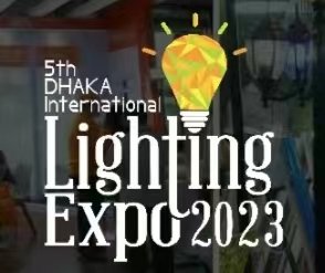 2023年第五屆達(dá)卡國(guó)際照明展覽會(huì)參展商手冊(cè)5TH DHAKA INT'L LIGHTING EXPO 2023 Exhibitor manual